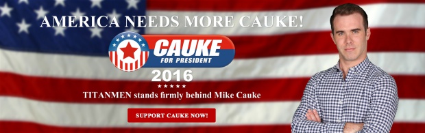 TitanMen: Cauke for President